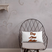Load image into Gallery viewer, Dog Lives Matter-Pillow