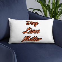 Load image into Gallery viewer, Dog Lives Matter-Pillow