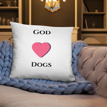 Load image into Gallery viewer, God Loves Dogs-Pillow