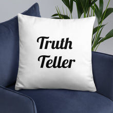 Load image into Gallery viewer, TruthTeller- Pillow
