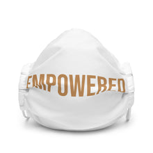 Load image into Gallery viewer, Empowered-Premium face mask