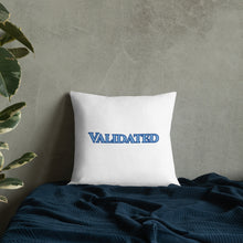 Load image into Gallery viewer, Validated-Premium Pillow