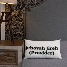 Load image into Gallery viewer, Jehovah Jireh (Provider)-Premium Pillow
