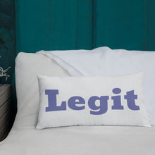 Load image into Gallery viewer, Legit-Premium Pillow