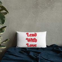 Load image into Gallery viewer, Lead With Love-Premium Pillow