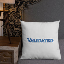 Load image into Gallery viewer, Validated-Premium Pillow