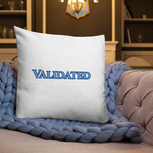 Load image into Gallery viewer, Validated-Premium Pillow