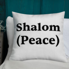 Load image into Gallery viewer, Shalom (Peace)-Premium Pillow