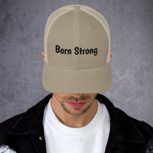 Load image into Gallery viewer, Born Strong-Trucker Cap