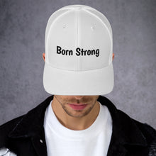 Load image into Gallery viewer, Born Strong-Trucker Cap