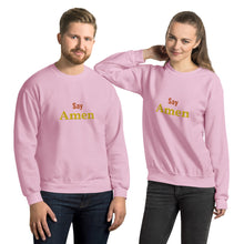 Load image into Gallery viewer, Say Amen-Unisex Sweatshirt