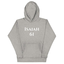 Load image into Gallery viewer, Isaiah 61-Unisex Hoodie