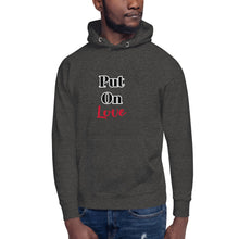 Load image into Gallery viewer, Put On Love-Unisex Hoodie