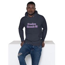 Load image into Gallery viewer, Praise Break !!!-Unisex Hoodie