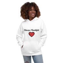 Load image into Gallery viewer, Always Thankful-Unisex Hoodie