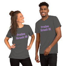 Load image into Gallery viewer, Praise Break !!!-Short-Sleeve Unisex T-Shirt
