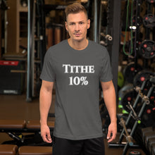 Load image into Gallery viewer, Tithe 10%-Short-Sleeve Unisex T-Shirt