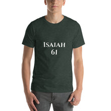 Load image into Gallery viewer, Isaiah 61-Short-Sleeve Unisex T-Shirt