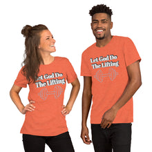 Load image into Gallery viewer, Let God Do The Lifting-Short-Sleeve Unisex T-Shirt