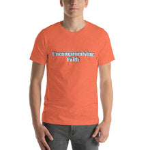 Load image into Gallery viewer, Uncompromising Faith-Short-Sleeve Unisex T-Shirt