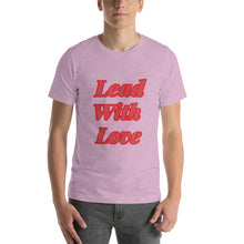 Load image into Gallery viewer, Lead With Love-Short-Sleeve Unisex T-Shirt