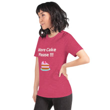 Load image into Gallery viewer, More Cake Please !!!-Short-Sleeve Unisex T-Shirt
