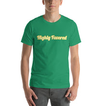 Load image into Gallery viewer, Highly Favored-Short-Sleeve Unisex T-Shirt