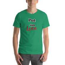 Load image into Gallery viewer, Put on Love-Short-Sleeve Unisex T-Shirt