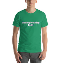Load image into Gallery viewer, Uncompromising Faith-Short-Sleeve Unisex T-Shirt