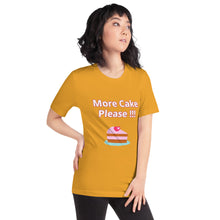 Load image into Gallery viewer, More Cake Please !!!-Short-Sleeve Unisex T-Shirt