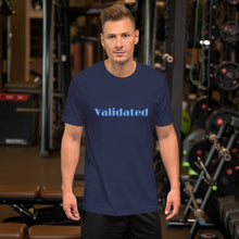 Load image into Gallery viewer, Validated-Short-Sleeve Unisex T-Shirt