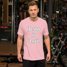Load image into Gallery viewer, Jesus is Lord-Short-sleeve unisex t-shirt