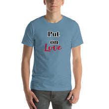 Load image into Gallery viewer, Put on Love-Short-Sleeve Unisex T-Shirt