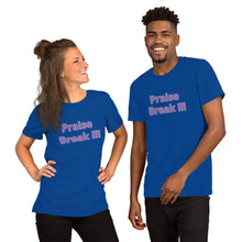 Load image into Gallery viewer, Praise Break !!!-Short-Sleeve Unisex T-Shirt