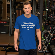 Load image into Gallery viewer, "Unlearn things that are not beneficial to your well being"-SJ-Short-Sleeve Unisex T-Shirt