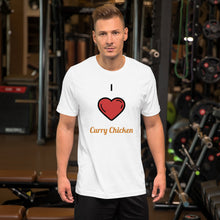 Load image into Gallery viewer, I Love Curry Chicken-Short-Sleeve Unisex T-Shirt