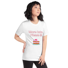 Load image into Gallery viewer, More Cake Please !!!-Short-Sleeve Unisex T-Shirt