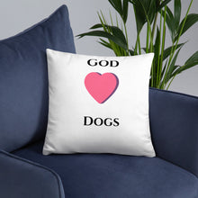 Load image into Gallery viewer, God Loves Dogs-Pillow
