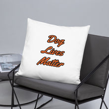 Load image into Gallery viewer, Dog Lives Matter-Pillow
