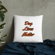 Load image into Gallery viewer, Dog Lives Matter-Pillow
