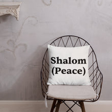 Load image into Gallery viewer, Shalom (Peace)-Premium Pillow
