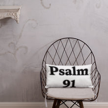 Load image into Gallery viewer, Psalm 91-Premium Pillow
