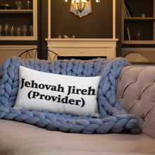 Load image into Gallery viewer, Jehovah Jireh (Provider)-Premium Pillow
