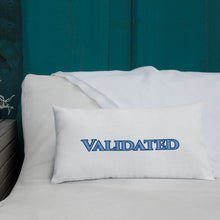 Load image into Gallery viewer, Validated-Premium Pillow
