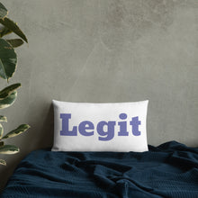 Load image into Gallery viewer, Legit-Premium Pillow
