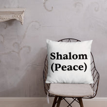 Load image into Gallery viewer, Shalom (Peace)-Premium Pillow
