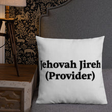 Load image into Gallery viewer, Jehovah Jireh (Provider)-Premium Pillow
