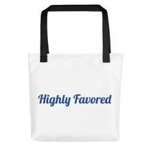 Load image into Gallery viewer, Highly Favored-Tote bag
