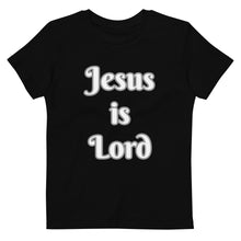 Load image into Gallery viewer, Jesus is Lord-Organic cotton kids t-shirt

