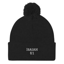 Load image into Gallery viewer, Isaiah 61-Pom-Pom Beanie
